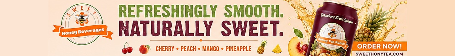 Sweet Honey Tea — Refreshingly smooth, naturally sweet. Cherry, peach, mango, pineapple.